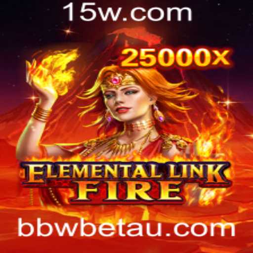 Descubra ElementalLinkFire: Um Novo Horizonte de Entretenimento com BBWBet